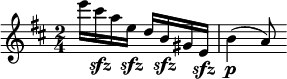 \relative c''' { \clef treble \time 2/4 \key d \major e16 cis\sfz ae\sfz db\sfz gis e\sfz b'4\p( a8) }