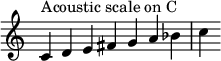 { \override Score.TimeSignature #'stencil = ##f \relative c' { \clef treble \time 7/4 c4^\markup { Acoustic scale on C } de fis ga bes c } }