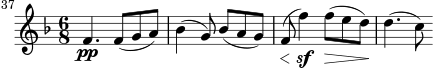  \relative c' { \set Score.currentBarNumber = #37 \key f \major \time 6/8 f4.\pp f8( ga) bes4( g8) bes( ag) \override DynamicLineSpanner.staff-padding = #2 f(\< f'4)\sf f8(\> ed)\! d4.( c8) } 