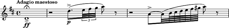 
\relative c' { \tempo "Adagio maestoso" \key d \major d1\ff->\fermata | r2 d'8.->\p ( \times 2/3 {e32 fis g} a8) r | r2 a,8~-> a32 (b64 cis de fis gis a8) r }
