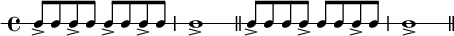 \new RhythmicStaff { \clef percussion \time 4/4 \set Score.tempoHideNote = ##t \tempo 4 = 100 c8-> c c-> c c-> c c-> c c1-> \bar "||" c8-> cc c-> cc c-> c c1-> \bar "||" }
