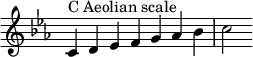 { \override Score.TimeSignature #'stencil = ##f \relative c' { \clef treble \time 7/4 \key c \aeolian c4^\markup { C エオリアン スケール } d es fg aes bes c2 } }