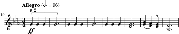  \relative c'' { \set Staff.midiInstrument = #"french horn" \tempo "Allegro" 2. = 96 \key c \minor \time 3/4 \set Score.currentBarNumber = #19 \bar "" \[ g4\ff^​​"a 2" gg | g2. | \] g4 gg | g2. | g4 gg | <es g>2. | <g bes>4(<f as>) <es g>^^ | <bes f'>2. | } 