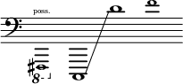 { \new Staff \with { \remove "Time_signature_engraver" } \clef bass \key c \major \cadenzaOn \ottava #-1 \tweak font-size #-2 fis,,,1 \finger \markup \text "poss." \ottava #0 c,,1 \glissando d'1 \tweak font-size #-2 f'1 }