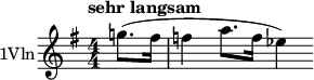 \relative c''' { \clef treble \numericTimeSignature \time 4/4 \key g \major \tempo "sehr langsam" \set Staff.instrumentName = #"1Vln" \partial 4*1 g!8.( fis16 | f4 a8. f16 ees4) }