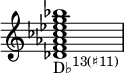 { \override Score.TimeSignature #'stencil = ##f \relative c' { \clef treble \time 4/4 \key c \major \textLengthOn <des f aes ces es g bes>1_\markup { \concat { "D♭" \raise #1 \small { "13(♯11)" } } } } }