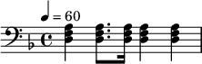 \relative d { \clef bass \tempo 4=60 \key d \minor <df a>4 <df a>8. <df a>16 <df a>4 <df a>4 }