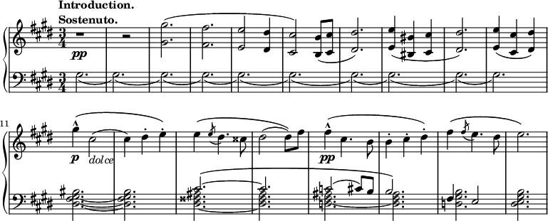 
 \relative b' { \new PianoStaff << \new Staff { \key cis \minor \time 3/4 \tempo \markup { \column { \line { Introduction. } \line { Sostenuto. } } } r1\pp r2 <gis gis'>2.( <fis fis'> <e e'>2 <dis dis'>4 <cis cis'>2) <b b'>8( <cis cis'> <dis dis'>2.) <e e'>4( <bis bis'> <cis cis'> <dis dis'>2.) <e e'>4( <cis cis'> <dis dis'>) gis'-^\p\( cis,2(_\markup { \italic dolce } cis4) dis-. e-.\) e4\( \slashedGrace e8( dis4.) cisis8 dis2( dis8)\) fis fis4-^\pp( cis4. b8 b4-. cis-. dis-.) fis\( \slashedGrace fis8( e4.) dis8 e2.\) } \new Staff { \key cis \minor \time 3/4 \clef brass << { s2. sssssssssss cis,2.~\( cis c2( cis8) b b2.\) fis4 e2 } \\ { gis2.( gis)( gis)( gis)( gis)( gis)( gis)( gis)( gis)( gis) <dis fis gis bis>2.~ <dis fis gis b> <dis fisis ais>2.~ <dis fis a> <d fis ais>2.~ <dis fis a> <d gis b> <dis e gis b> } >> } >> }
