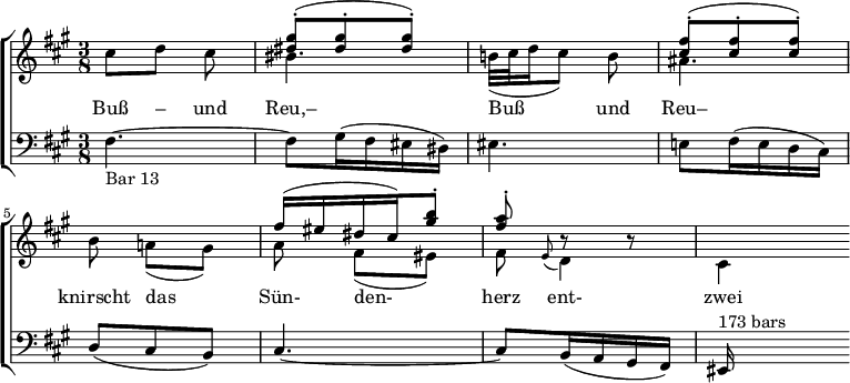 
{ \new ChoirStaff << \new Staff << \new Voice \relative c'' { \set Score.tempoHideNote = ##t \tempo 8 = 120 \stemUp \clef treble \key fis \minor \time 3/8 s4 。 | <gis' dis>8^.^( <gis dis>^. <gis dis>^.) | s4。 | <fis cis>8^.^(<fis cis>^. <fis cis>^.) | s4。 | fis16^( eis dis cis)<b' gis>8^ 。 | <a fis>^. RR | s4 } \new Voice \relative c'' { \stemDown cis8[ d] cis |ビス4。 | b!32_([ cis d16 cis8)] b | ais4。 | b8 a![_( gis)] | fis[_(eis)] | fis \grace { e(} d4) | cis } \addlyrics { Buß – und Reu,– Buß4 und8 Reu– knirscht das Sün-den-herz ent- zwei } \new Staff \relative c { \clef brass \key fis \minor \time 3/8 fis4.~_ 「13小節目」 | fis8 gis16(フィスエイスディス) |えいす4。 | e!8 fis16( ed cis) | d8(シスb) | cis4.~ | cis8 b16(ギスフィス) | eis ^"173 小節"} >> >> }
