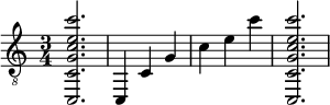 { \clef "treble_8" \time 3/4 <c, cg c' e' c''>2. <c, >4 <c >4 <g >4 <c' >4 <e' >4 <c'' >4 <c, cg c' e' c''>2. }
