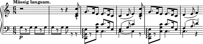 
 \relative c' { \new PianoStaff << \new Staff { \key a \minor \time 6/8 \tempo \markup { \column { \line { Mässig langsam. } } } r1 r8 r4 <ce c'>8-^ g'8. f16 e8 e8. d16 c8 c4( d8 e4) <ce c'>8-^ g'8. f16 e8 e8. d16 c8 d4( e8 f4) } \new Staff { \key a \minor \time 6/8 \clef bass << { s8 ssssssssssss c8.[ g16 e8] e4( g8 c4) s8 sss c8.[ g16 e8] f4( a8 d4) } \\ { g,8\p[ rg] g[ rg] g[ rg] grr <c,, g' e'>8[ \arpeggio r <c' g' c>] c4. c4.~ c4 r8 <c, g' e'>8[ \arpeggio r <c' g' c>] c4. c4. r4 } >> } >> }
