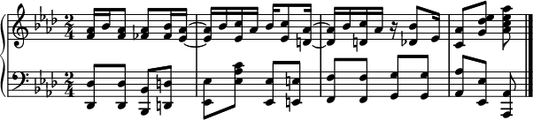 { \new PianoStaff << \new Staff << \new Voice \relative c' { \clef トレブル \key aes \major \time 2/4 <f aes>16 bes <f aes>8 <fes aes> <fes bes>16 <es aes>~ <es aes> bes' <es, c'> aes bes <es, c'>8 <d aes'>16~ <d aes'> bes' <d, c'> aes' r <des, bes'>8 es16 <c aes'>8 <g' des' es> <aes c es aes> } >> \new Staff << \relative c, { \clef ベース \key aes \major \time 2/4 <des des'>8 <des des'> <bes bes'> <d d'> <es es'> <es' aes c> <es, es'> <e e'> <f f'> <f f'> <g g'> <g g'> <aes aes'> <es es'> <aes, aes'> \bar "|." } >> >> }