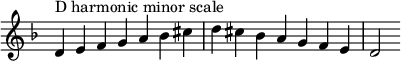 { \omit Score.TimeSignature \relative c' { \key d \minor \time 7/4 d^"D ハーモニックマイナースケール" efga bes cis d cis bes agfe d2 } }