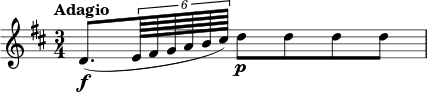 \relative c' { \tempo "Adagio" \key d \major \time 3/4 d8.\f( \times 4/6 { e64 fis gab cis)} d8\pddd }