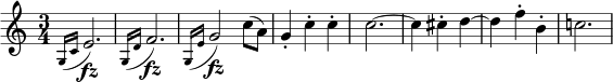 \relative g { \key c \major \time 3/4 \appoggiatura { g16 c} e2. \fz \appoggiatura { g,16 d'} f2. \fz \appoggiatura { g,16 e'} g2 \fz c8( a) g4-。 c-。 c-。 | c2.~ | c4シス-。だ〜 | d4 f-。 b、-。 | c!2. }