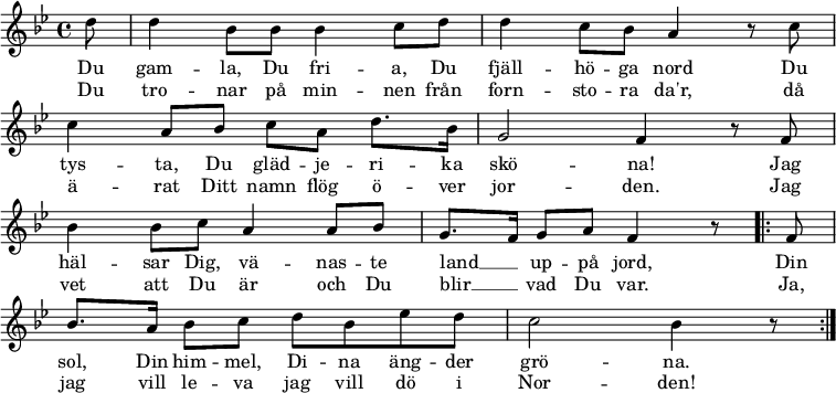 \new Staff << \set Score.tempoHideNote = ##t \override Score.BarNumber #'transparent = ##t \clef treble \key bes \major \tempo 4=76 \relative c'' { \key bes \major \partial 8 d8 | d4 bes8 bes bes4 c8 d | d4 c8 bes a4 r8 c8 | \break c4 a8 bes ca d8. bes16 | g2 f4 r8 f8 | \break bes4 bes8 c a4 a8 bes | g8. f16 g8 a f4 r8 \repeat volta 2 { f8 | \break % \repeat unfold 2 { f8 | \break bes8. a16 bes8 cd bes es d | c2 bes4 r8 } \bar ":|." } \addlyrics { Du gam -- la、Du fri -- a、Du fjäll -- hö -- ga nord Du tys -- ta、Du gläd -- je -- ri -- ka skö -- na! Jag häl -- sar Dig、vä -- nas -- te land __ _ up -- på jord、Din sol、Din his -- mel、Di -- na äng -- der grö -- na。 Din sol、Din he -- mel、Di -- na äng -- der grö -- na。 } \addlyrics { Du tro -- nar på min -- nen från forn -- sto -- ra da'r, då ä -- rat Ditt namn flög ö -- ver jor -- den。獣医師は、Du är och Du blir __ _ vad Du var. を攻撃します。 Ja、jag vill le -- va jag vill dö i Nor -- den! Ja、jag vill le -- va jag vill dö i Nor -- den! } >>