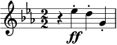 \relative c'' { \clef treble \key ees \major \numericTimeSignature \tempo "" \tempo 2 = 126 \time 2/2 r ees-.\ff d-. g,-. }