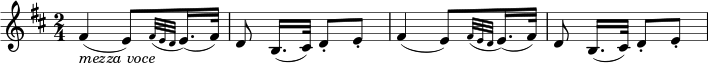 \relative fis' { \key d \major \time 2/4 fis4( _\markup { \italic "mezza voce" } e8)[ \grace { fis32( ed } e16.)( fis32)] d8 b16.([ cis32)] d8-. e-. fis4( e8)[ \grace { fis32( ed } e16.)( fis32)] d8 b16.([ cis32)] d8-. e-. }