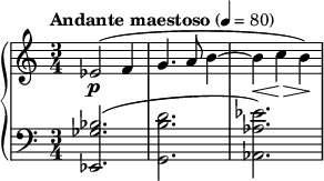 { \new PianoStaff << \new Staff \relative c' { \clef treble \time 3/4 \tempo "Andante maestoso" 4 = 80 ees2\p( f4 | g4. a8 b4~ | b\< c\!\> b\!) } \new Staff \relative c' { \clef bass \time 3/4 <bes ges ees,>2.( | <dbg,> | <ees aes, aes,>) } >> }