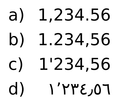 小数点を区切る4つのタイプ:a) 1,234.56. b) 1.234,56. c) 1'234,56. d) ١٬٢٣٤٫٥٦.