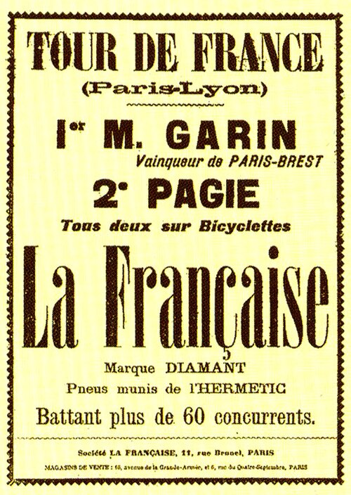 フランス語テキスト: 「ツール・ド・フランス (パリ-リヨン) – 1er M. Garin、Vainquer de Paris-Brest. 2e Pagie. Tous deux sur bikettes La Française、marque diamant、pneus munis de l'Hermetic. Battant plus de 60 concurrents」 。