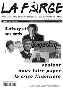 2007年9月号の「ラ・フォルジュ」紙の表紙。ニコラ・サルコジ大統領政権を批判する内容。PCOFの現在のロゴが新聞名にデザインされている。