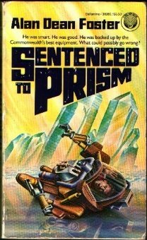 アラン・ディーン・フォスター著『Sentenced to Prism』の表紙。
